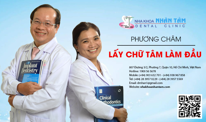 Nha khoa Nhân Tâm là địa chỉ nha khoa uy tín tại TP.HCM