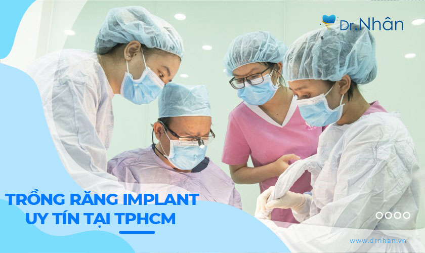 Trồng Răng Implant Chuẩn Quốc Tế Tại Nha Khoa Nhân Tâm