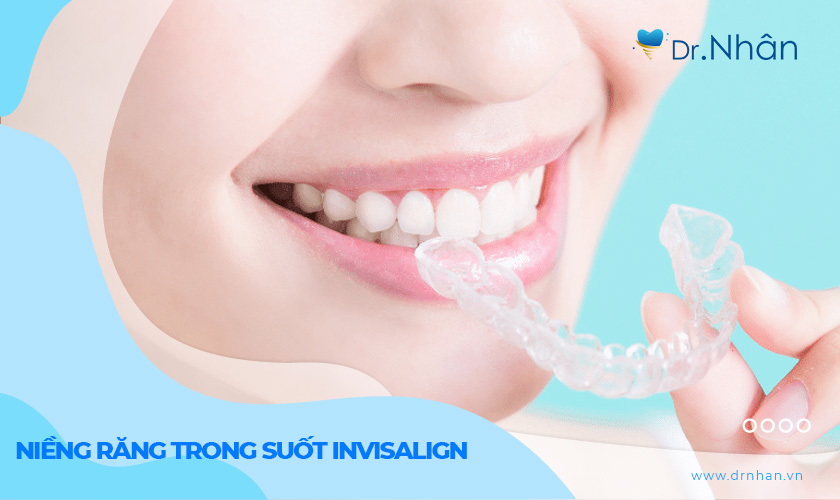 Khay niềng Invisalign có tính thẩm mỹ tuyệt đối