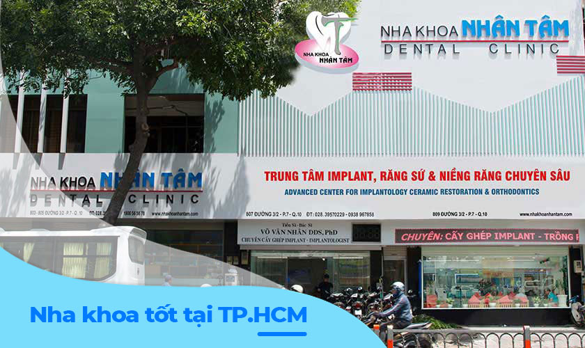 Nha khoa Nhân Tâm - Nha khoa tốt tại TP.HCM