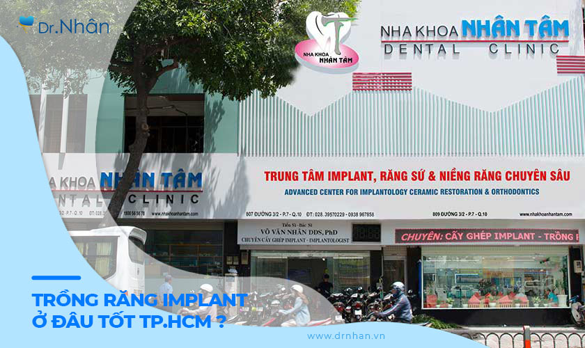 Trồng răng Implant ở đâu tốt tại TP.HCM?